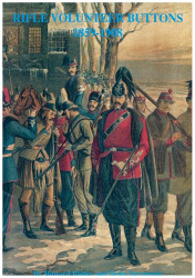 Rifle Volunteer Butons 1859-1908 / The Military Historical Society - special number 1996